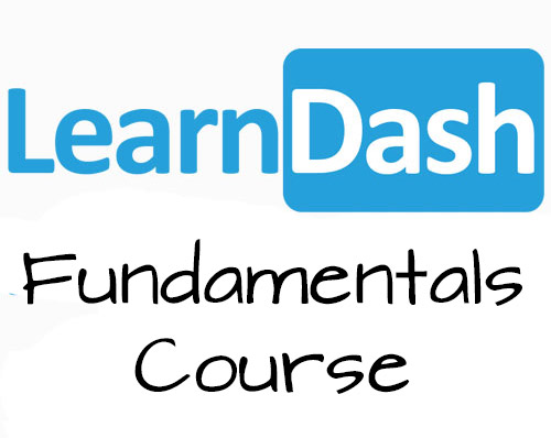 LearnDash Fundamentals